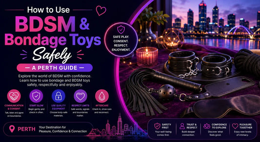 How to Use BDSM and Bondage Toys Safely — A Perth Guide