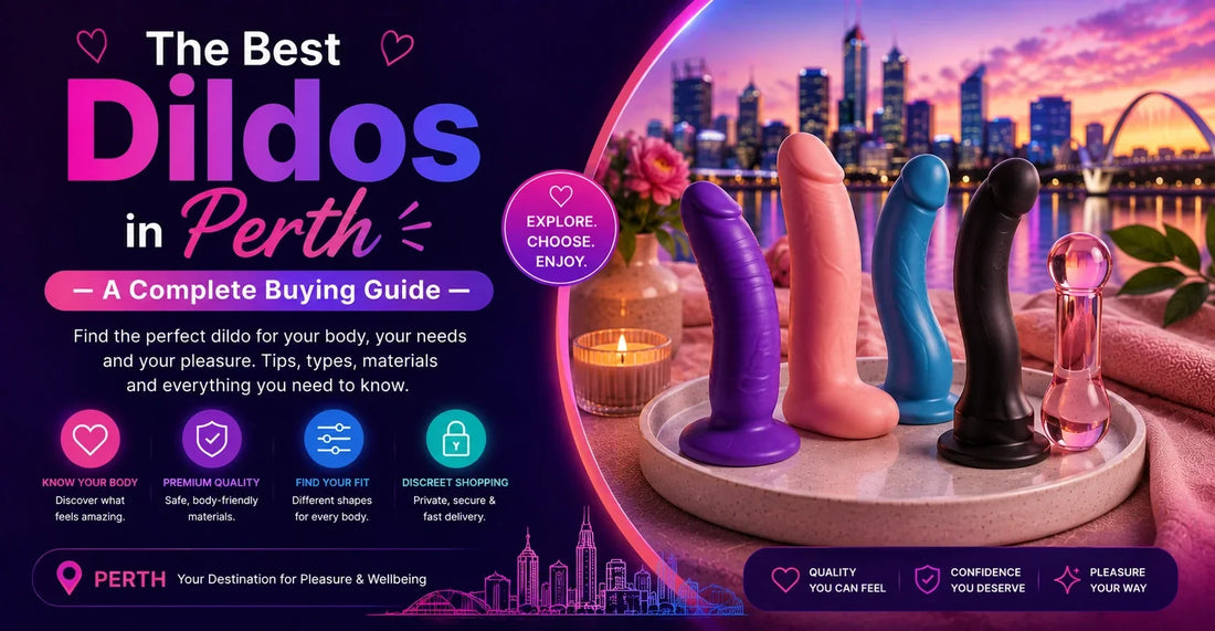 The Best Dildos in Perth — A Complete Buying Guide