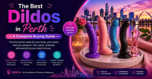 The Best Dildos in Perth — A Complete Buying Guide