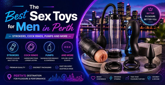 The Best Sex Toys for Men in Perth — Strokers, Cock Rings, Pumps and More