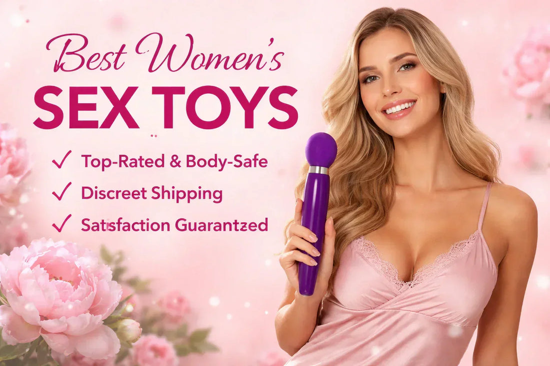 Best Women’s Sex Toys – Complete Guide to Pleasure, Comfort & Confidence (2026)