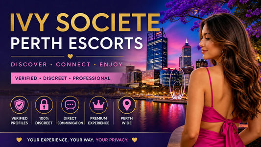 Ivy Societe Perth Escorts: A Complete Guide to Discreet, Verified Companionship